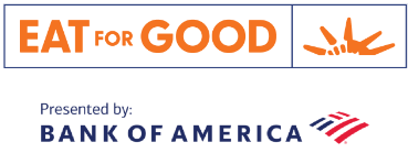 Eat For Good Presented By Bank of America